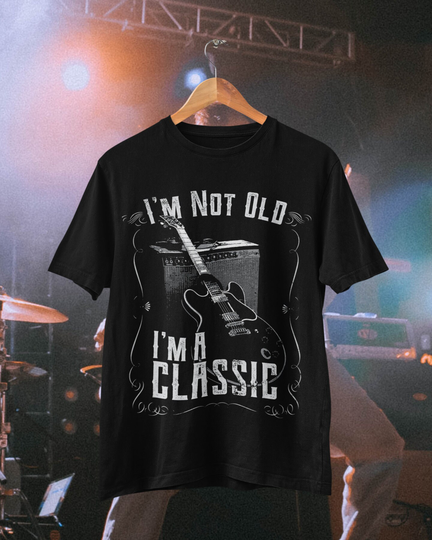 I'm Not Old A Classic Funny Guitar T Shirt Gift For Guitarist G8