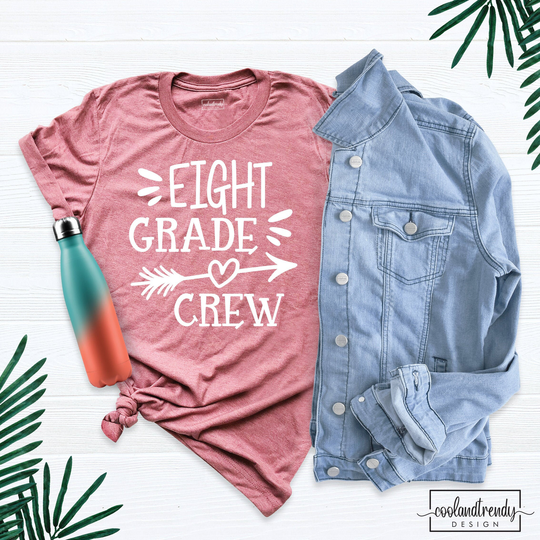 Eight Grade Crew Shirt, School Senior Teacher T-Shirt, 8Th Tee, Outfit