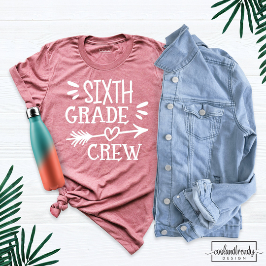 Sixth Grade Crew Shirt, 6Th Back To School Elementary Teacher Matching Shirts, Shirt
