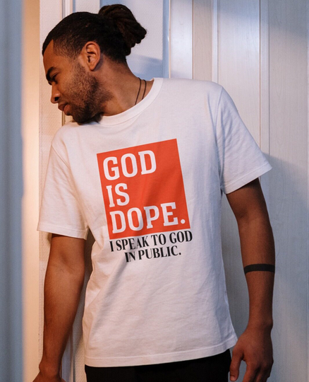 God Is Dope I Speak To in Public