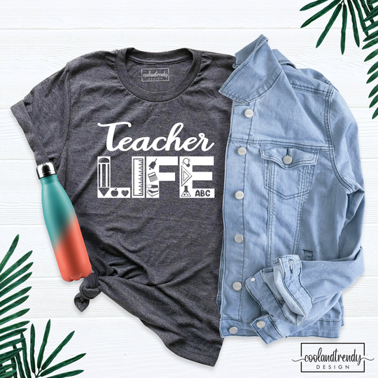 Teacher Shirt, Life Gift For Teacher, Funny T-Shirt, Tee, School Outfit