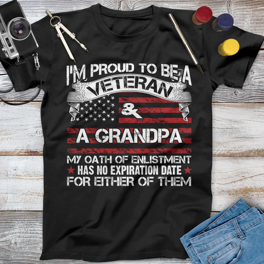 I'm Proud To Be A Veteran & Grandpa Shirt, Memorial Day, Independence Veterans Gift, Army Veteran, American Military Shirt
